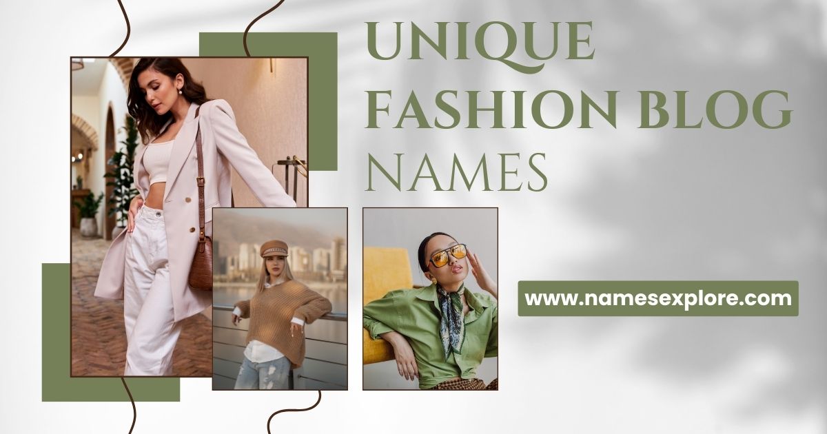 Unique Fashion Blog Name Ideas
