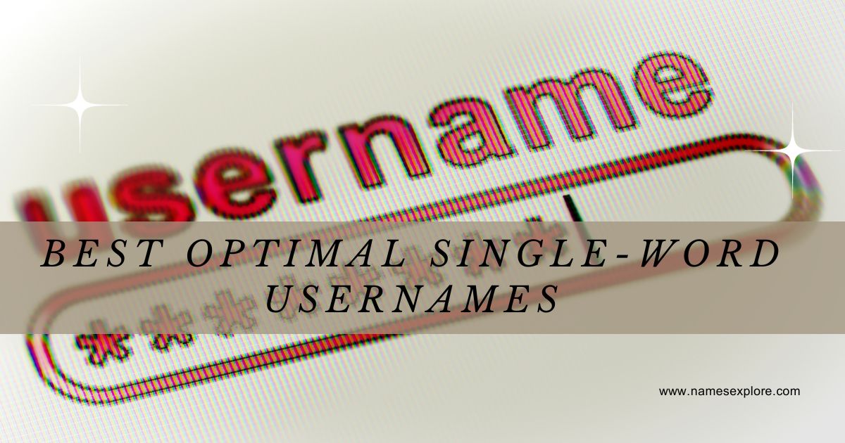Best Optimal Single Word Usernames