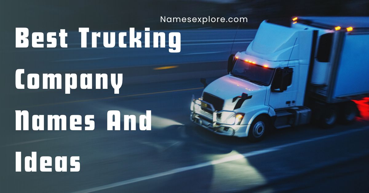 Best Trucking Company Names And Ideas