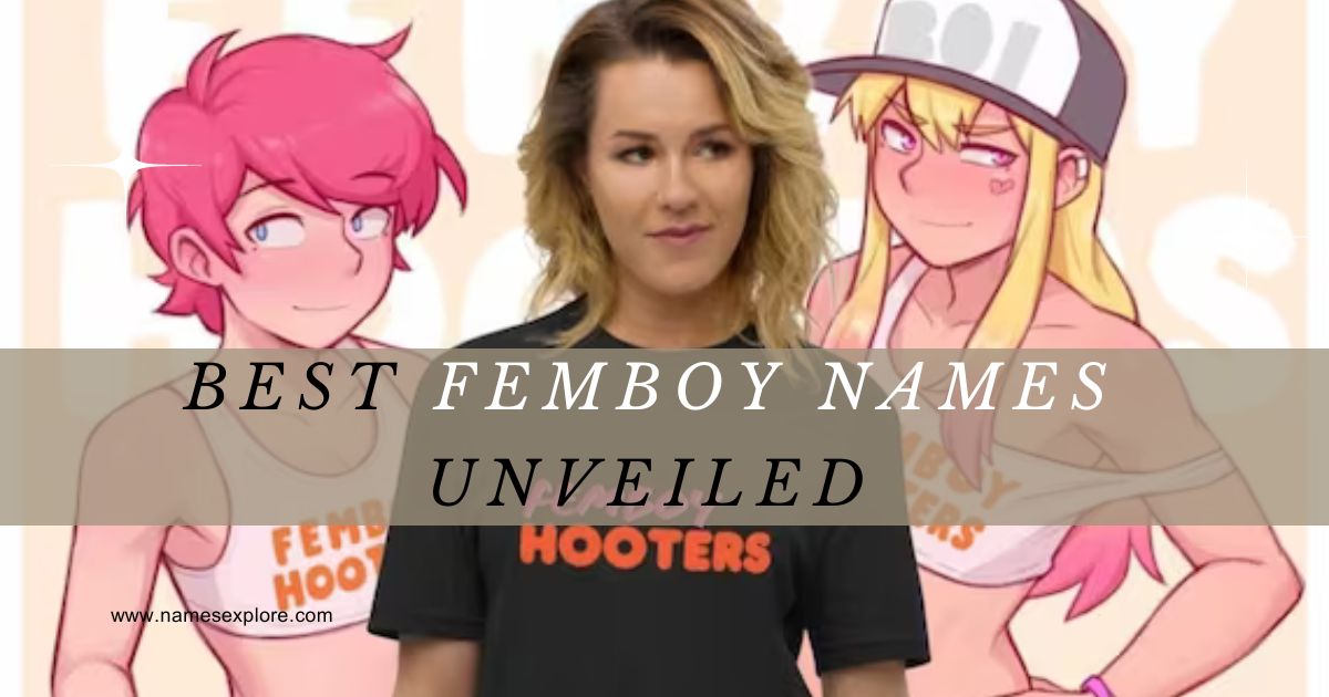650+ Best Femboy Names Unveiled