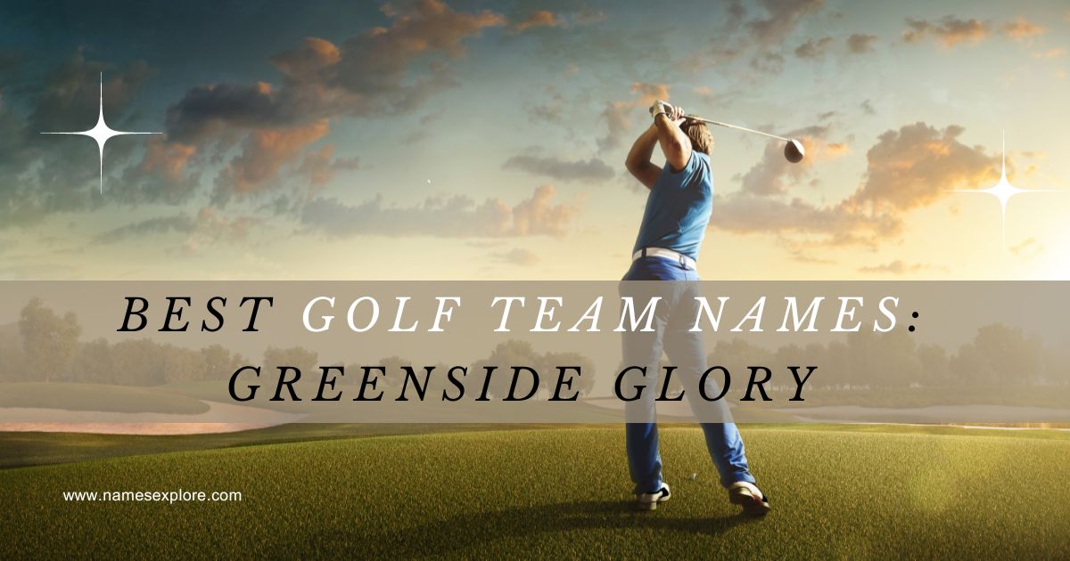 Best Golf Team Names: Greenside Glory